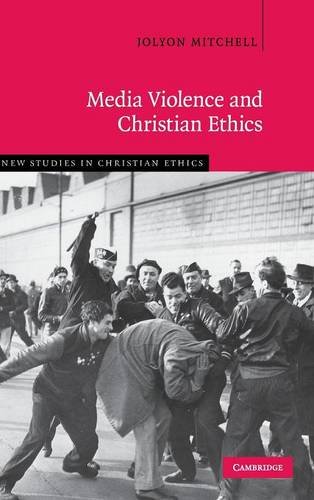 Media Violence and Christian Ethics [Hardcover]