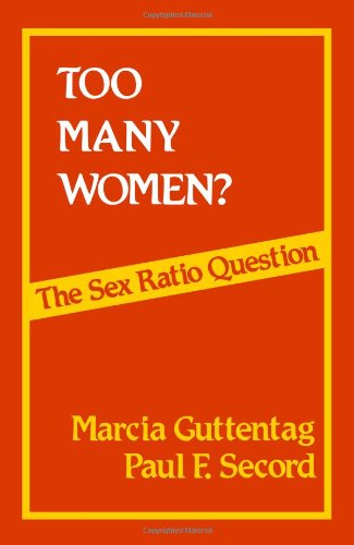 Too Many Women The Sex Ratio Question [Paperback]