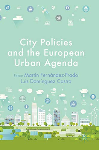 City Policies and the European Urban Agenda [Hardcover]