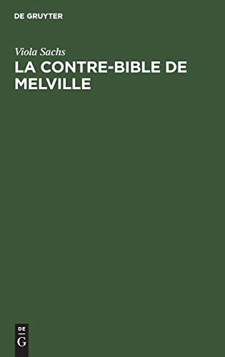 Contre-Bible de Melville  Moby-Dick Dechiffre [Hardcover]