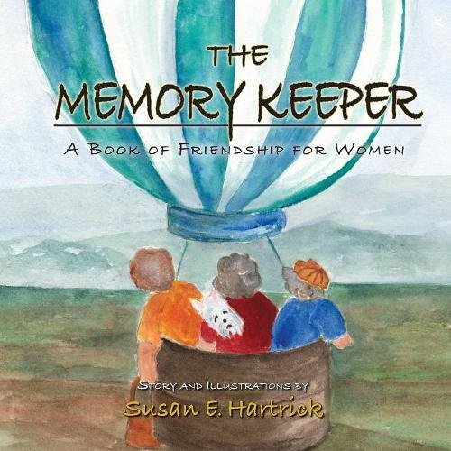 The Memory Keeper A Book Of Friendship For Women [Paperback]