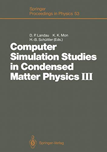 Computer Simulation Studies in Condensed Matter Physics III Proceedings of the  [Paperback]