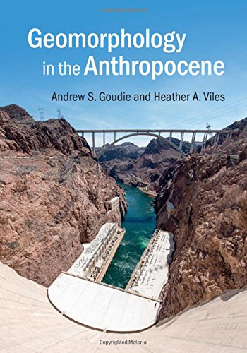 Geomorphology in the Anthropocene [Hardcover]