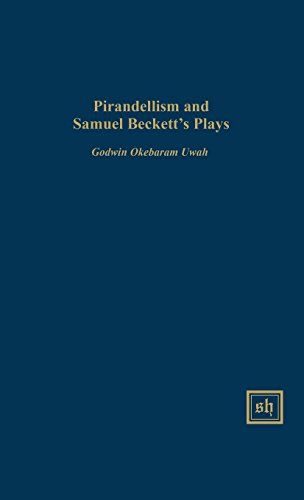 Pirandellism And Samuel Beckett's Plays (scripta Humanistica) [Hardcover]