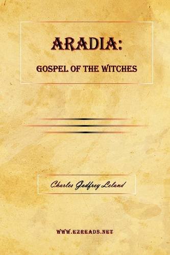 Aradia Gospel Of The Witches [Hardcover]