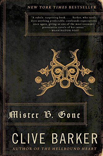 Mister B. Gone [Paperback]