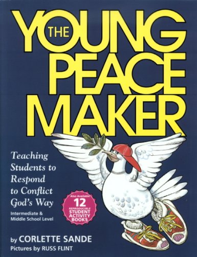 The Young Peacemaker: Teaching Students To Respond To Conflict In God's Way [Paperback]