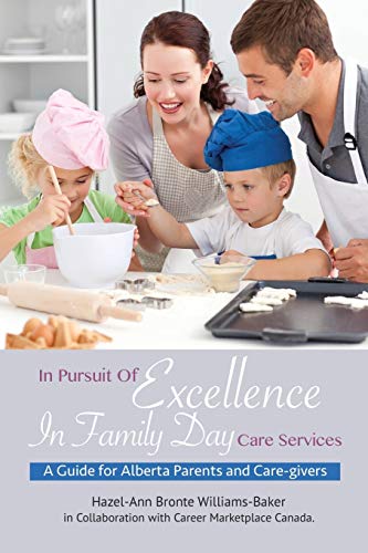 In Pursuit Of Excellence In Family Day Care Services [Paperback]