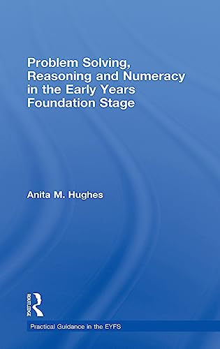 Problem Solving, Reasoning and Numeracy in the Early Years Foundation Stage [Hardcover]