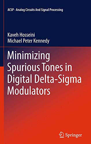 Minimizing Spurious Tones in Digital Delta-Sigma Modulators [Hardcover]