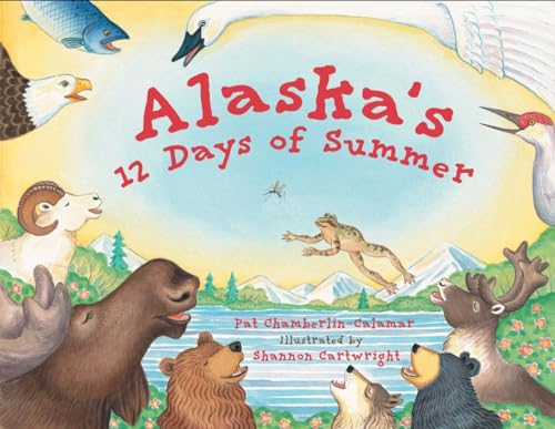 Alaska's 12 Days of Summer [Paperback]