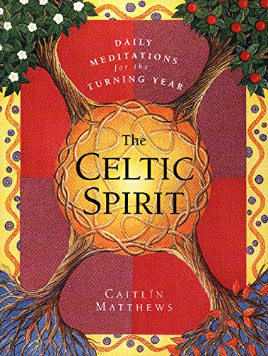 The Celtic Spirit: Daily Meditations for the Turning Year [Paperback]