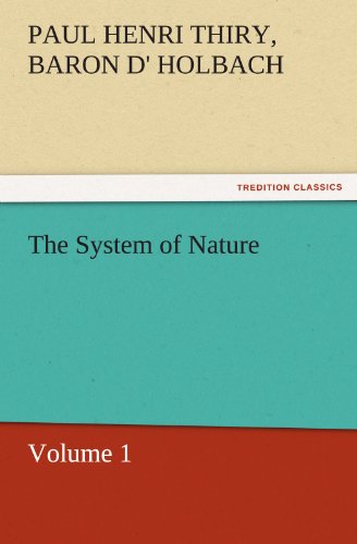 The System Of Nature, Volume 1 (tredition Classics) [Paperback]