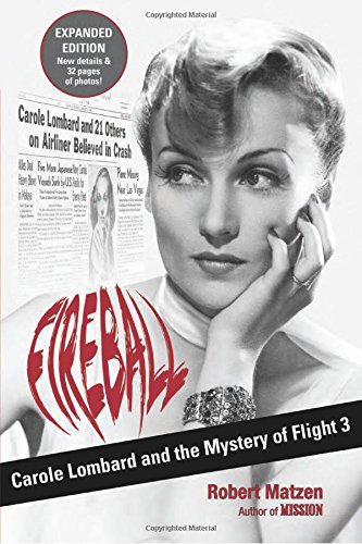 Fireball: Carole Lombard and the Mystery of F