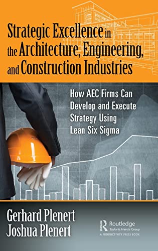 Strategic Excellence in the Architecture, Engineering, and Construction Industri [Hardcover]