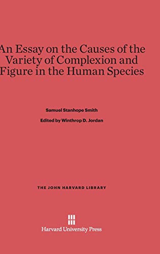 Essay on the Causes of the Variety of Complexion and Figure in the Human Species [Hardcover]