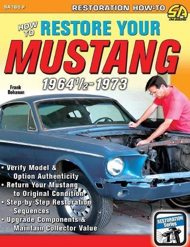 Ho To Restore Your Mustang 1964 1/2-1973 [Paperback]