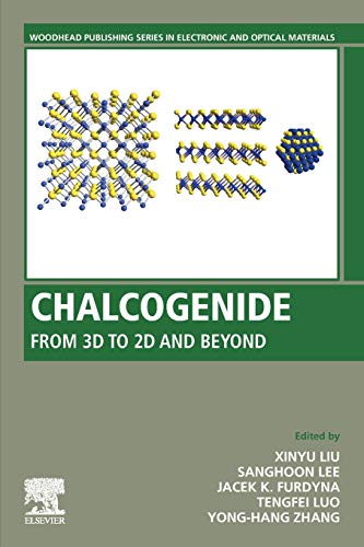 Chalcogenide From 3D to 2D and Beyond [Paperback]