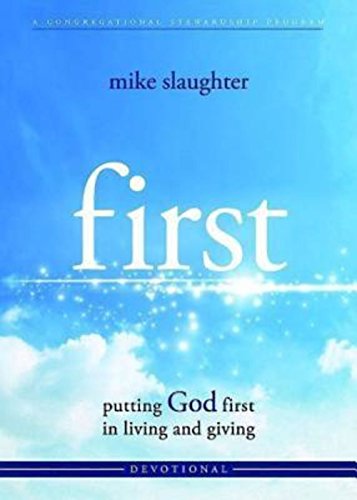 First - Devotional: Putting God First In Living And Giving [Paperback]