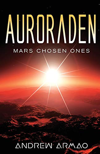 Auroraden  Mars Chosen Ones [Paperback]