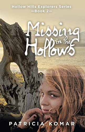 Missing In The Hollos Hollo Hills Explorers Seriesbook 2 [Paperback]