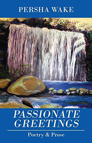 Passionate Greetings Poetry & Prose [Paperback]