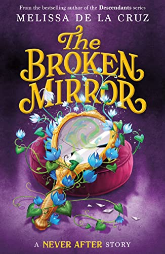 Never After: The Broken Mirror [Hardcover]