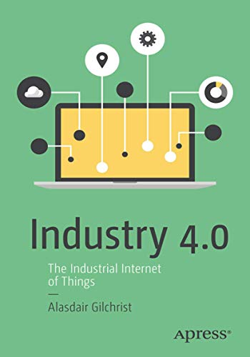 Industry 4.0 The Industrial Internet of Things [Paperback]