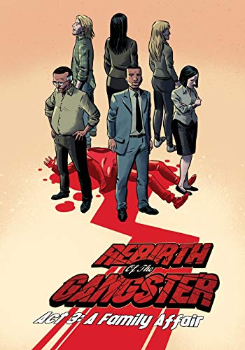 Rebirth of the Gangster Act 3  A Family Affair [Paperback]