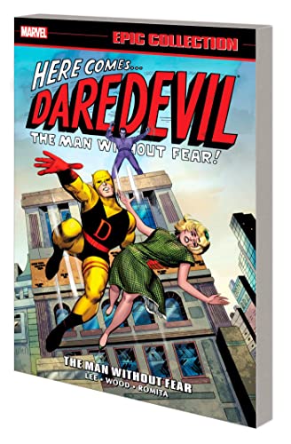 DAREDEVIL EPIC COLLECTION: THE MAN WITHOUT FEAR [NEW PRINTING] [Paperback]