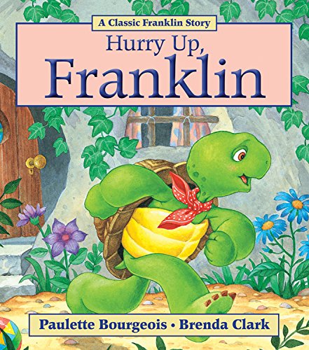 Hurry Up  Franklin [Paperback]