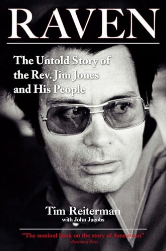 Raven: The Untold Story of the Rev. Jim Jones and His People [Paperback]