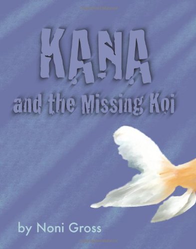 Kana And The Missing Koi [Paperback]