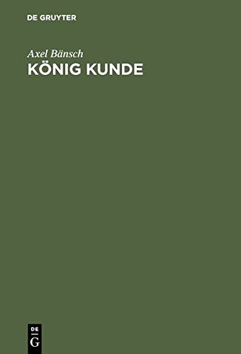 KNIG KUNDE  LEITBILD FR DAUERHAFTE VERKAUFSERFOLGE [Hardcover]