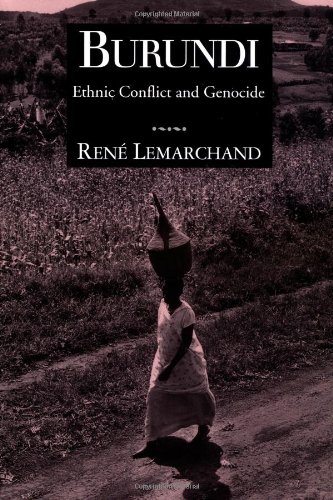 Burundi Ethnic Conflict and Genocide [Paperback]