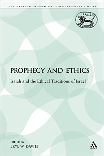 Prophecy and Ethics Isaiah and the Ethical Traditions of Israel [Paperback]