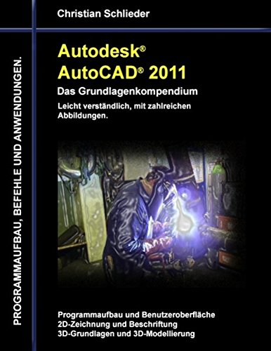 Autodesk Autocad 2011 - das Grundlagenkompendium [Paperback]