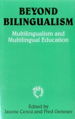 Beyond Bilingualism Multilingualism and Multilingual Education [Paperback]