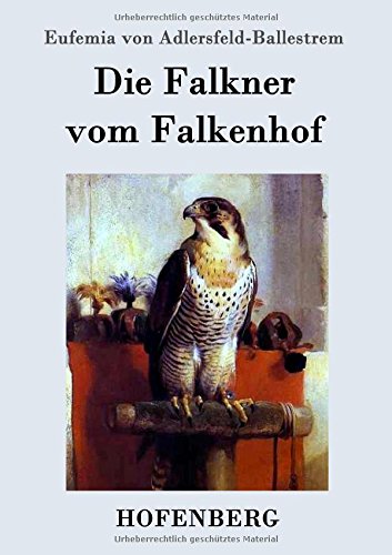 Die Falkner Vom Falkenhof (german Edition) [Paperback]