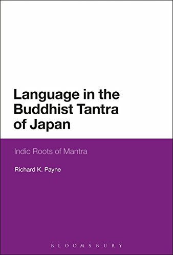 Language in the Buddhist Tantra of Japan Indic Roots of Mantra [Hardcover]