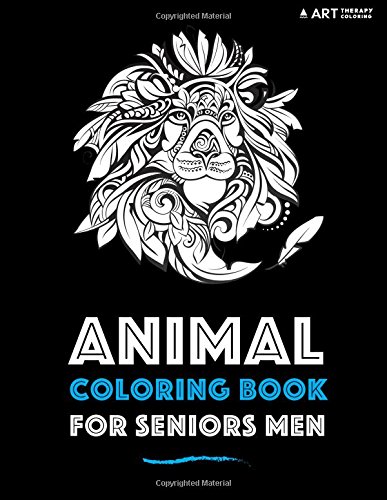 Animal Coloring Book For Seniors Men (volume 16) [Paperback]