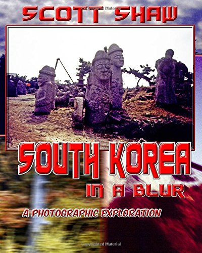 South Korea in a Blur [Paperback]