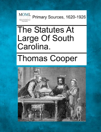 Statutes at Large of South Carolina [Paperback]