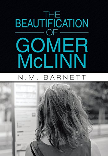 The Beautification Of Gomer Mclinn [Hardcover]