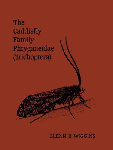 The Caddisfly Family Phryganeidae (trichoptera) [Paperback]