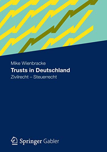 Trusts in Deutschland: Zivilrecht - Steuerrecht [Paperback]