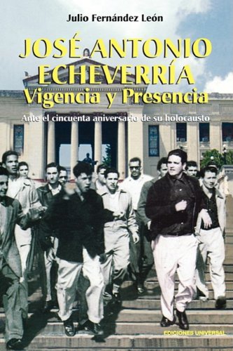 Jose Antonio Echeverria (coleccion Cuba Y Sus Jueces) (spanish Edition) [Paperback]