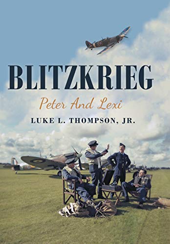 Blitzkrieg  Peter and Lexi [Hardcover]