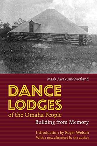 Dance Lodges Of The Omaha People Building From Memory [Paperback]