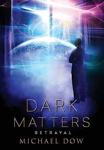 Dark Matters  Betrayal [Hardcover]